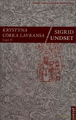Krystyna Córka Lavransa Tom II - Sigrid Undset [KSIĄŻKA]