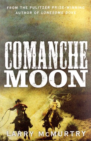 Comanche Moon Lonesome Dove - Larry McMurtry [KSIĄŻKA]
