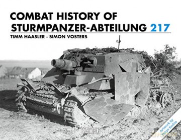Combat History of Sturmpanzer-Abteilung 217 - Timm Haasler [KSIĄŻKA]
