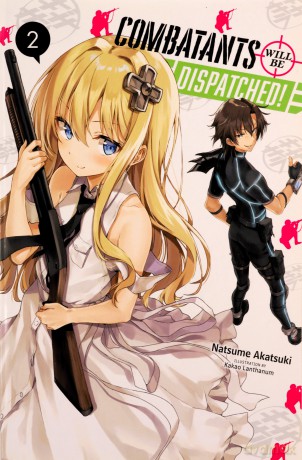Combatants Will be Dispatched!, Vol. 2 light novel Combatants Will Be Dispatched! Light Novel - Natsume Akatsuki [KOMIKS]