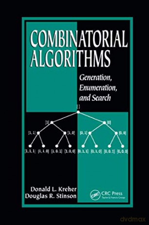 Combinatorial Algorithms: Generation, Enumeration, and Search - Donald L. Kreher [KSIĄŻKA]