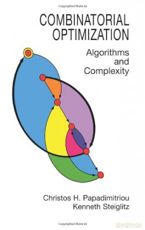 Combinatorial Optimization: Algorithms and Complexity Dover Books on Computer Science - Christos H. Papadimitriou [KSIĄŻKA]