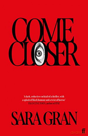 Come Closer - Sara Gran [KSIĄŻKA]
