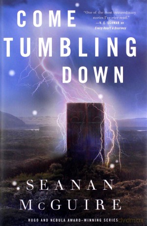 Come Tumbling Down: Wayward Children #5 - Seanan McGuire [KSIĄŻKA]