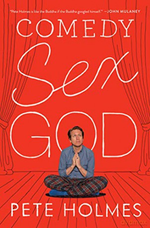 Comedy Sex God - Pete Holmes [KSIĄŻKA]