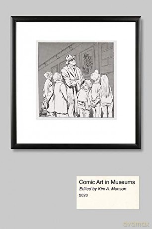 Comic Art in Museums [KSIĄŻKA]