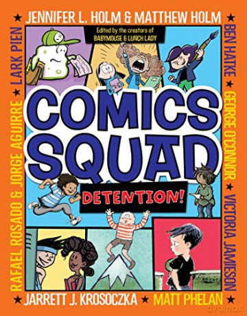 Comics Squad #3: Detention! - Matthew Holm [KOMIKS]