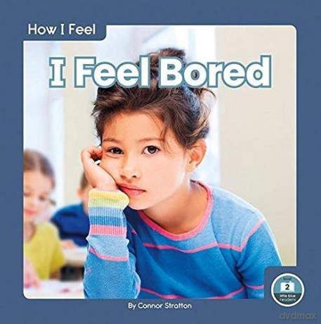 I Feel Bored (9781646193103) - Connor Stratton [KSIĄŻKA]