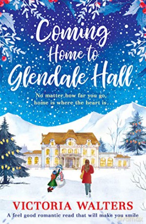 Coming Home to Glendale Hall - Victoria Walters [KSIĄŻKA]
