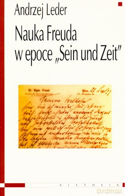 Nauka Freuda W Epoce Sein Und Zeit - Andrzej Leder [KSIĄŻKA]