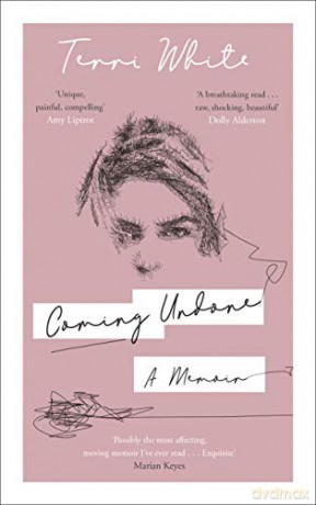 Coming Undone: A Memoir - Terri White [KSIĄŻKA]