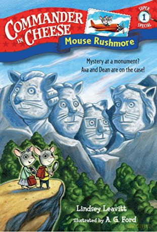 Commander in Cheese Super Special #1: Mouse Rushmore A Stepping Stone Book - Ag Ford [KSIĄŻKA]