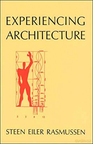Experiencing Architecture (The Mit Press) - Steen Eiler Rasmussen [KSIĄŻKA]