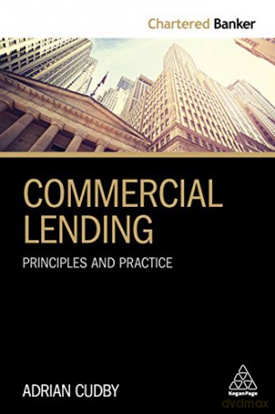 Commercial Lending: Principles and Practice Chartered Banker Series, 2 - Adrian Cudby [KSIĄŻKA]
