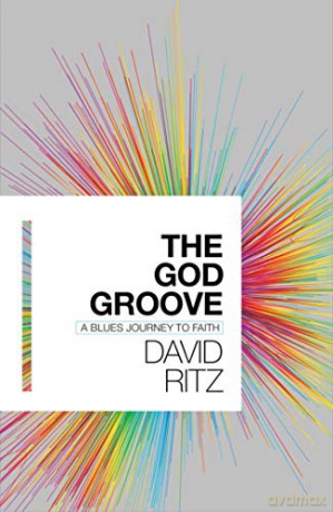 The God Groove: A Blues Journey To Faith - David Ritz [KSIĄŻKA]