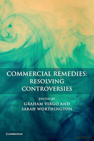 Commercial Remedies: Resolving Controversies - Graham Virgo [KSIĄŻKA]
