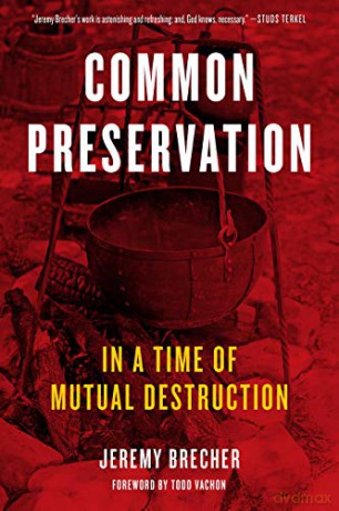 Common Preservation: In a Time of Mutual Destruction - Jeremy [KSIĄŻKA]