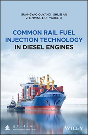 Common Rail Fuel Injection Technology in Diesel Engines - Guangyao Ouyang [KSIĄŻKA]