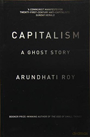 Capitalism: A Ghost Story - Arundhati Roy [KSIĄŻKA]