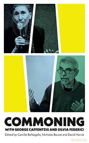 Commoning with George Caffentzis and Silvia Federici - Camille Barbagallo [KSIĄŻKA]