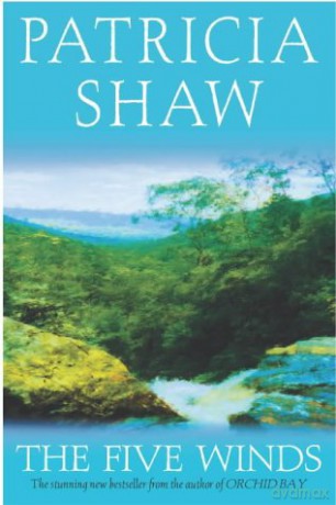 The Five Winds: A Gripping Australian Saga Of Grief And Revenge - Patricia Shaw [KSIĄŻKA]