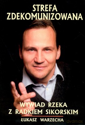 Strefa Zdekomunizowana (twarda) - Łukasz Warzecha [KSIĄŻKA]