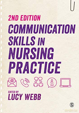 Communication Skills in Nursing Practice - Lucy Webb [KSIĄŻKA]