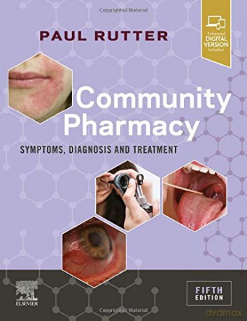 Community Pharmacy: Symptoms, Diagnosis and Treatment - Paul Rutter FFRPS MRPharmS PhD [KSIĄŻKA]