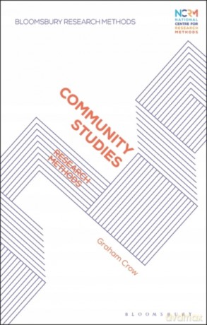 Community Studies: Research Methods Bloomsbury Research Methods - Prof. Graham Crow [KSIĄŻKA]
