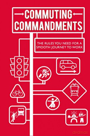 Commuting Commandments: The rules you need for a smooth journey to work Humour - To Be Announced [KSIĄŻKA]