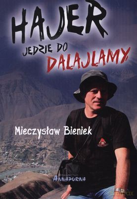 Hajer Jedzie Do Dalajlamy Wyd.2011 - Mieczysław Bieniek [KSIĄŻKA]