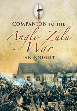 Companion to the Anglo-Zulu War - Ian Knight [KSIĄŻKA]