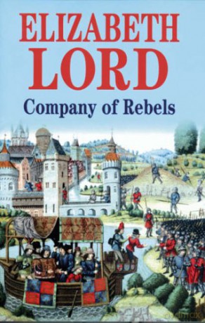 Company of Rebels - Elizabeth Lord [KSIĄŻKA]