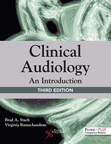 Clinical Audiology: An Introduction - Brad A. Stach [KSIĄŻKA]