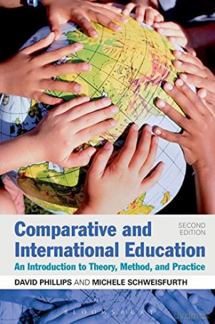 Comparative and International Education: An Introduction to Theory, Method, and Practice - David Phillips [KSIĄŻKA]