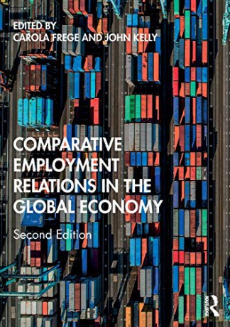 Comparative Employment Relations in the Global Economy - Carola Frege [KSIĄŻKA]