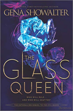 The Glass Queen (The Forest Of Good And Evil): 2 - Gena Showalter [KSIĄŻKA]