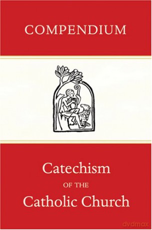 Compendium of the Catechism of the Catholic Church - Catholic Church [KSIĄŻKA]