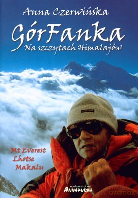 Górfanka Na Szczytach Himalajów - Anna Czerwińska [KSIĄŻKA]