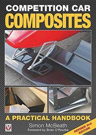 Competition Car Composites: A Practical Handbook Revised 2nd Edition - Simon McBeath [KSIĄŻKA]