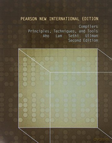 Compilers: Pearson New International Edition: Principles, Techniques, and Tools - A.V. Aho [KSIĄŻKA]