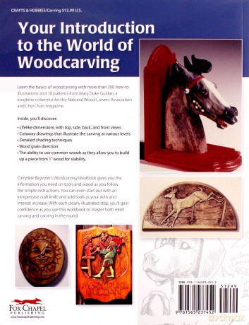 Complete Beginner's Woodcarving Workbook: A Simplified Approach for Learning to Carve - Mary Duke Guldan [KSIĄŻKA]