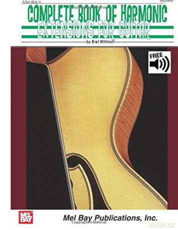 Complete Book of Harmonic Extensions for Guitar - Brett Willmott [KSIĄŻKA]