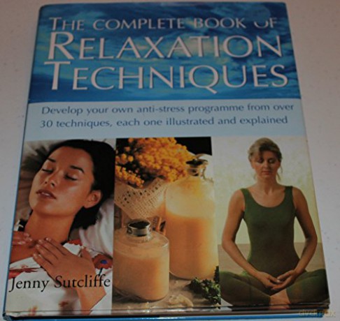 Complete Book of Relaxation Techniques - Jenny Sutcliffe [KSIĄŻKA]