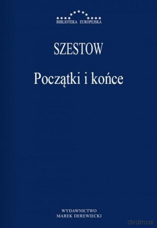 Początki I Końce - Szestow [KSIĄŻKA]