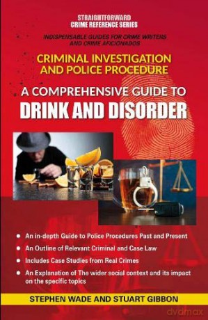 Comprehensive Guide to Drink and Disorder, A - Stephen Wade [KSIĄŻKA]
