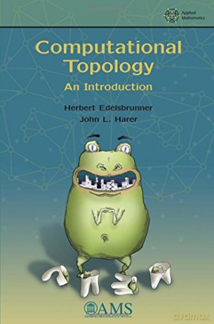 Computational Topology: An Introduction - Herbert Edelsbrunner [KSIĄŻKA]
