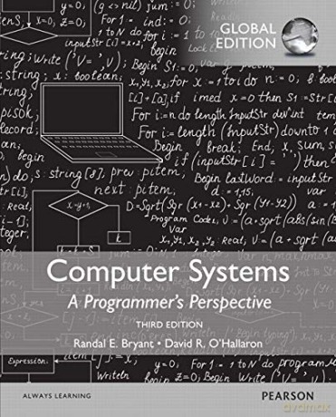 Computer Systems: A Programmer's Perspective, Global Edition - Randal Bryant [KSIĄŻKA]
