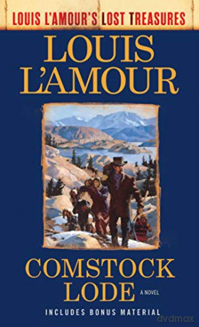 Comstock Lode: A Novel Louis L'Amour's Lost Treasures - Louis L'Amour [KSIĄŻKA]
