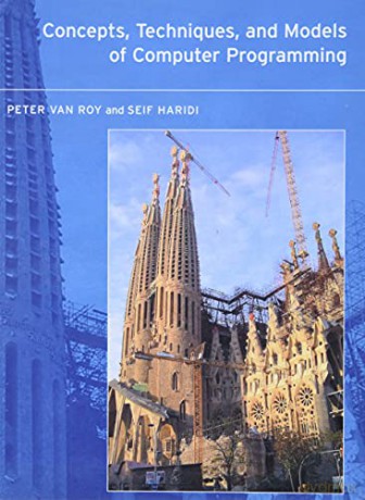 Concepts, Techniques, and Models of Computer Programming The MIT Press - Peter Van Roy [KSIĄŻKA]